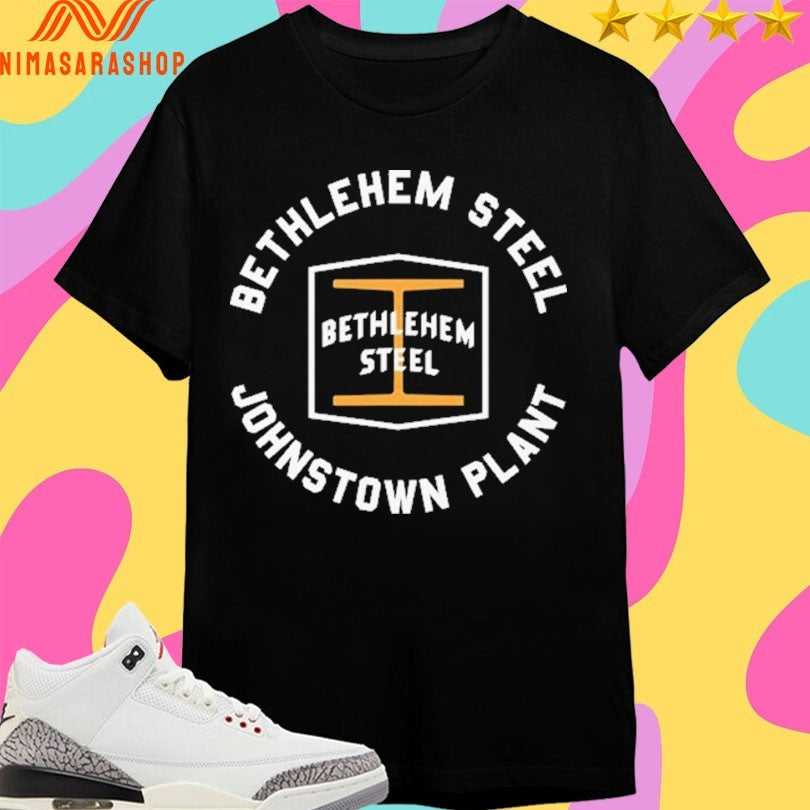 Bethlehem Steel Bethlehem Steel Johnstown Plant Shirts