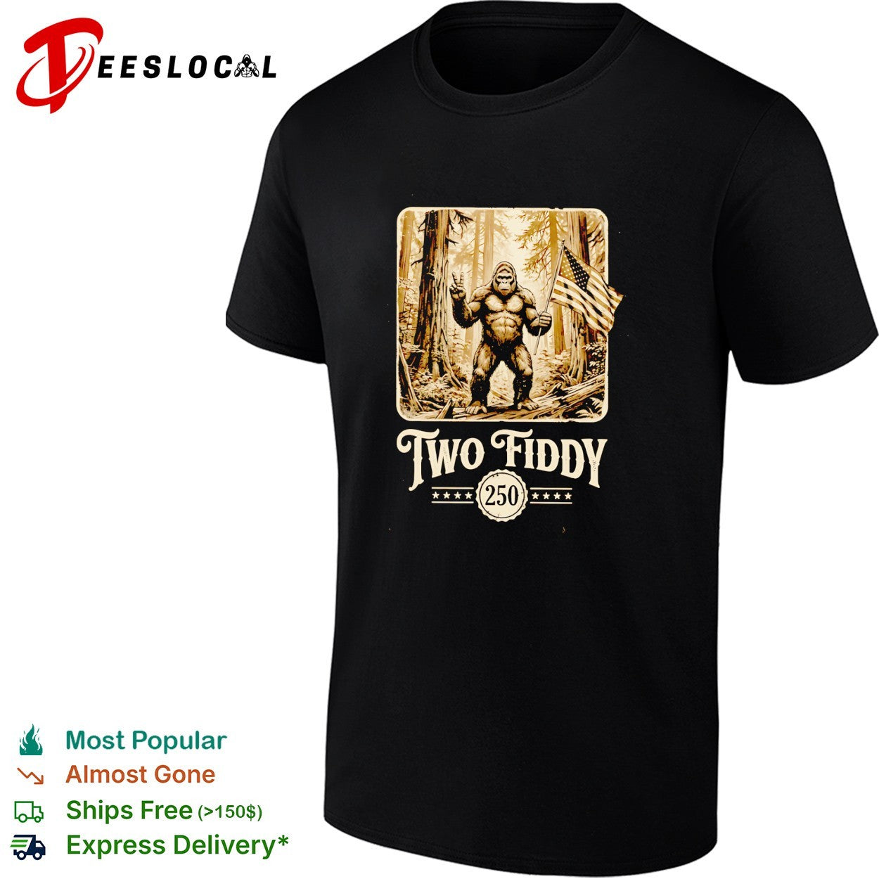 Bigfoot holding American flag two fiddy 250 anniversary shirt