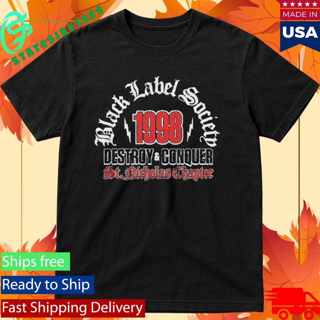 Black Label Society Destroy and Conquer St. Nicholas Chapter Shirt