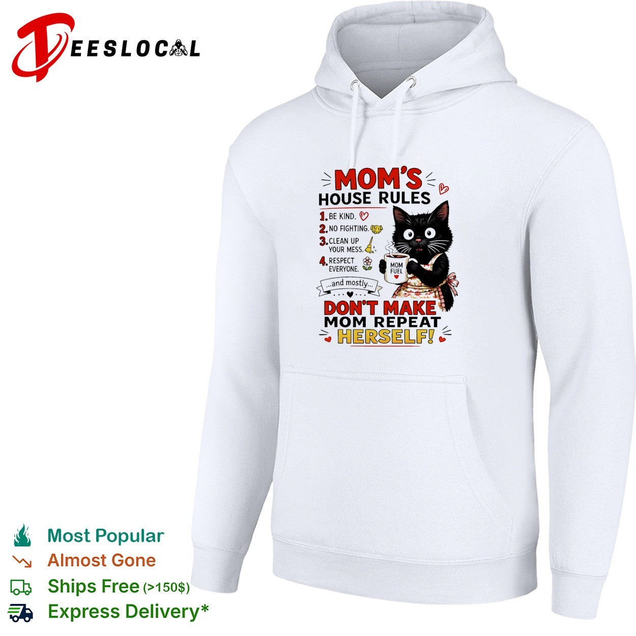 Black cat mom’s house rules don’t make mom repeat herself shirt