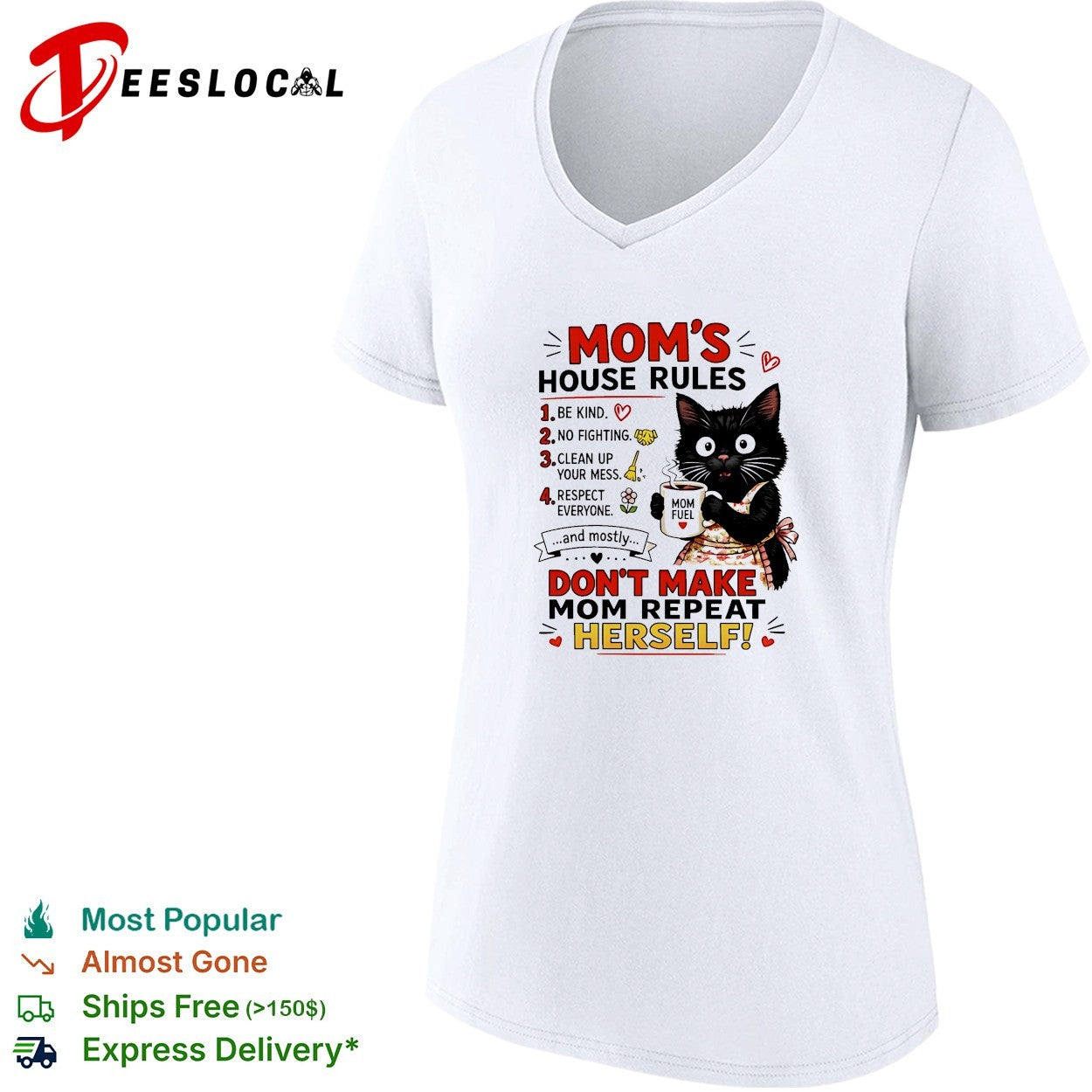 Black cat mom’s house rules don’t make mom repeat herself shirt