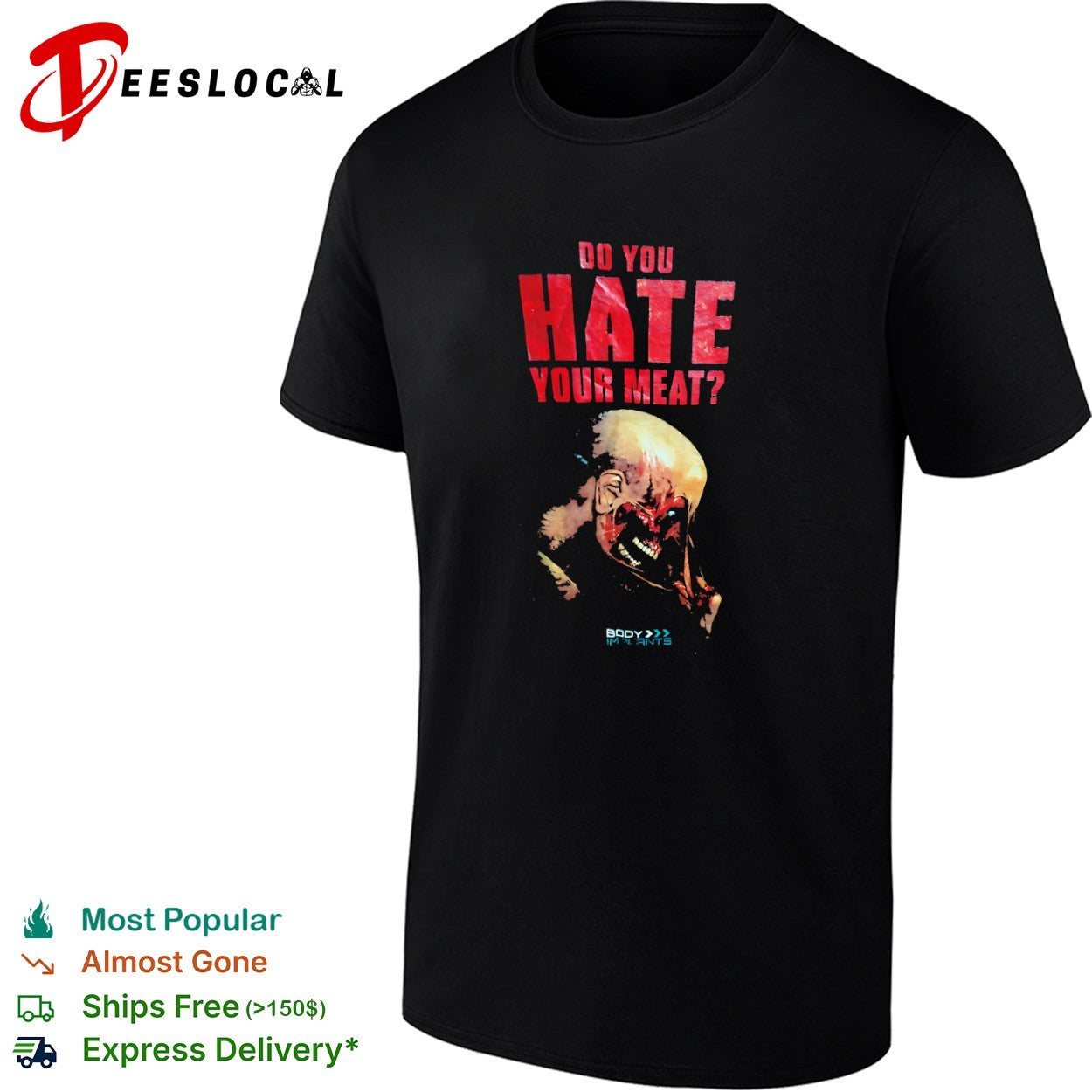 Body implants do you hate your meat anatomy gore shirt