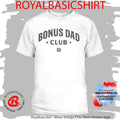 Bonus Dad Brandon Davis Shirt