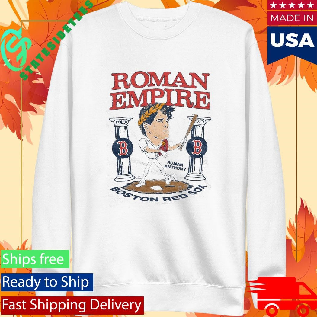 Boston Red Sox Roman Anthony Roman Empire Shirt