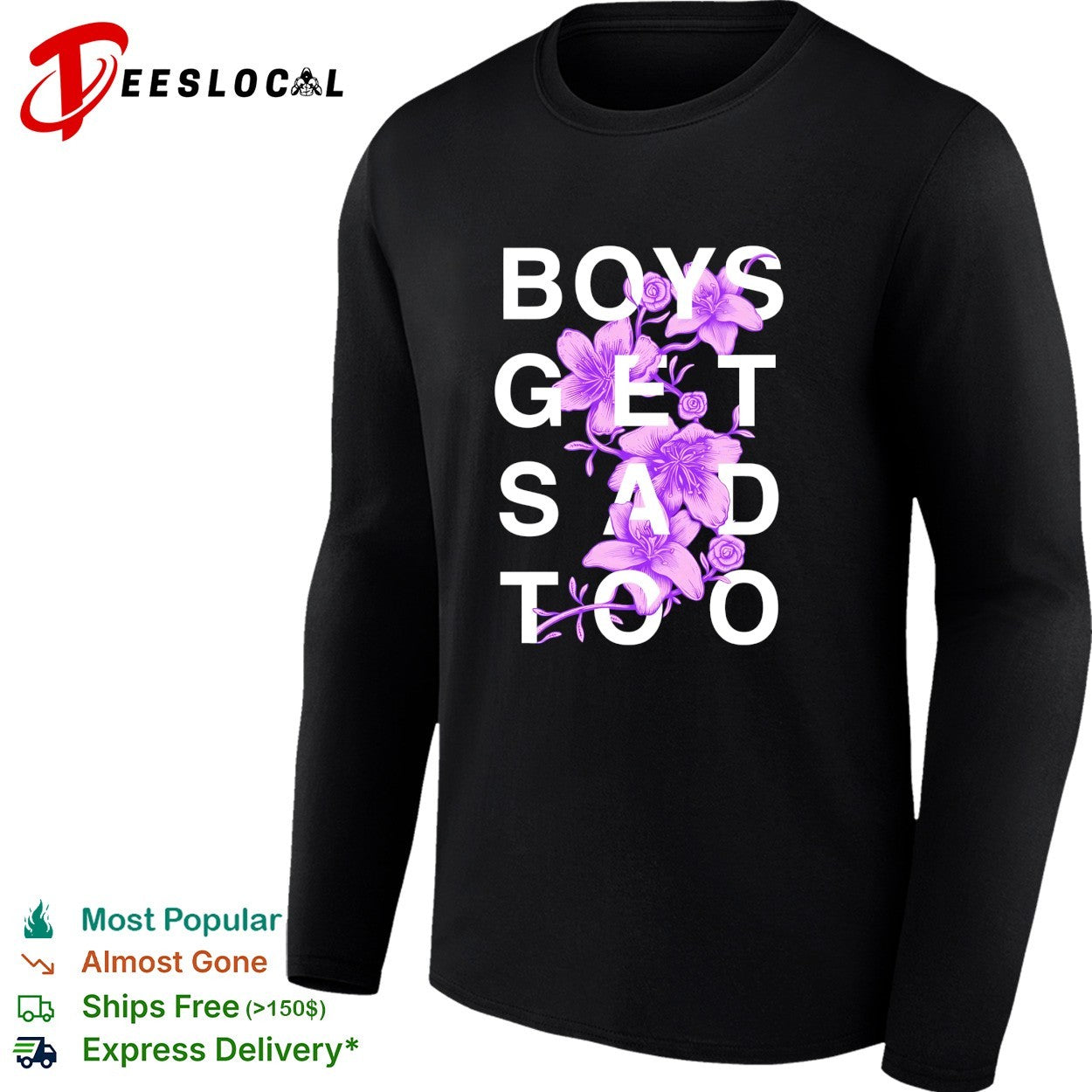 Boys get sad too flowers shirt