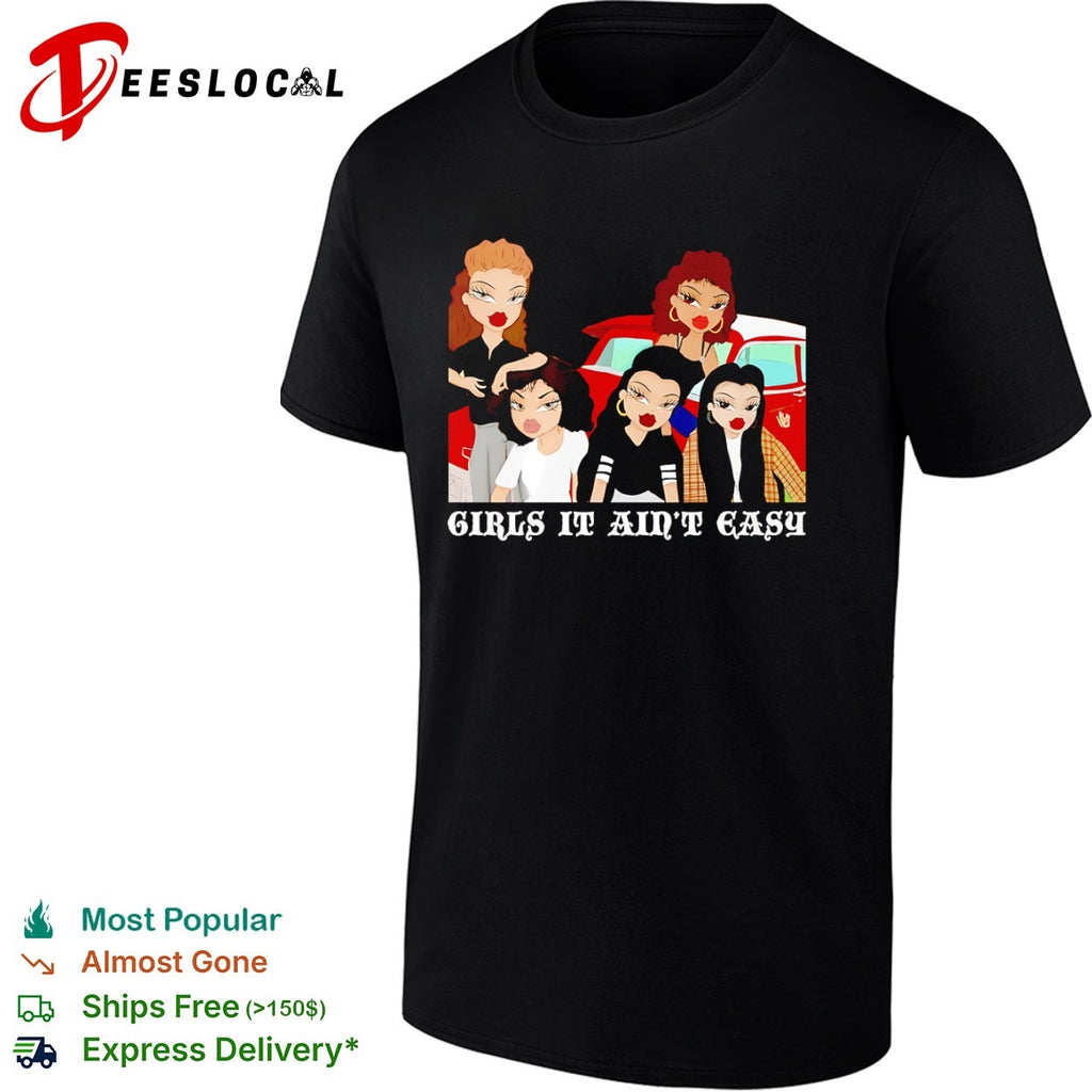 Bratz Girls It Aint Easy Parody Cartoon Characters Doll Aesthetic shirt