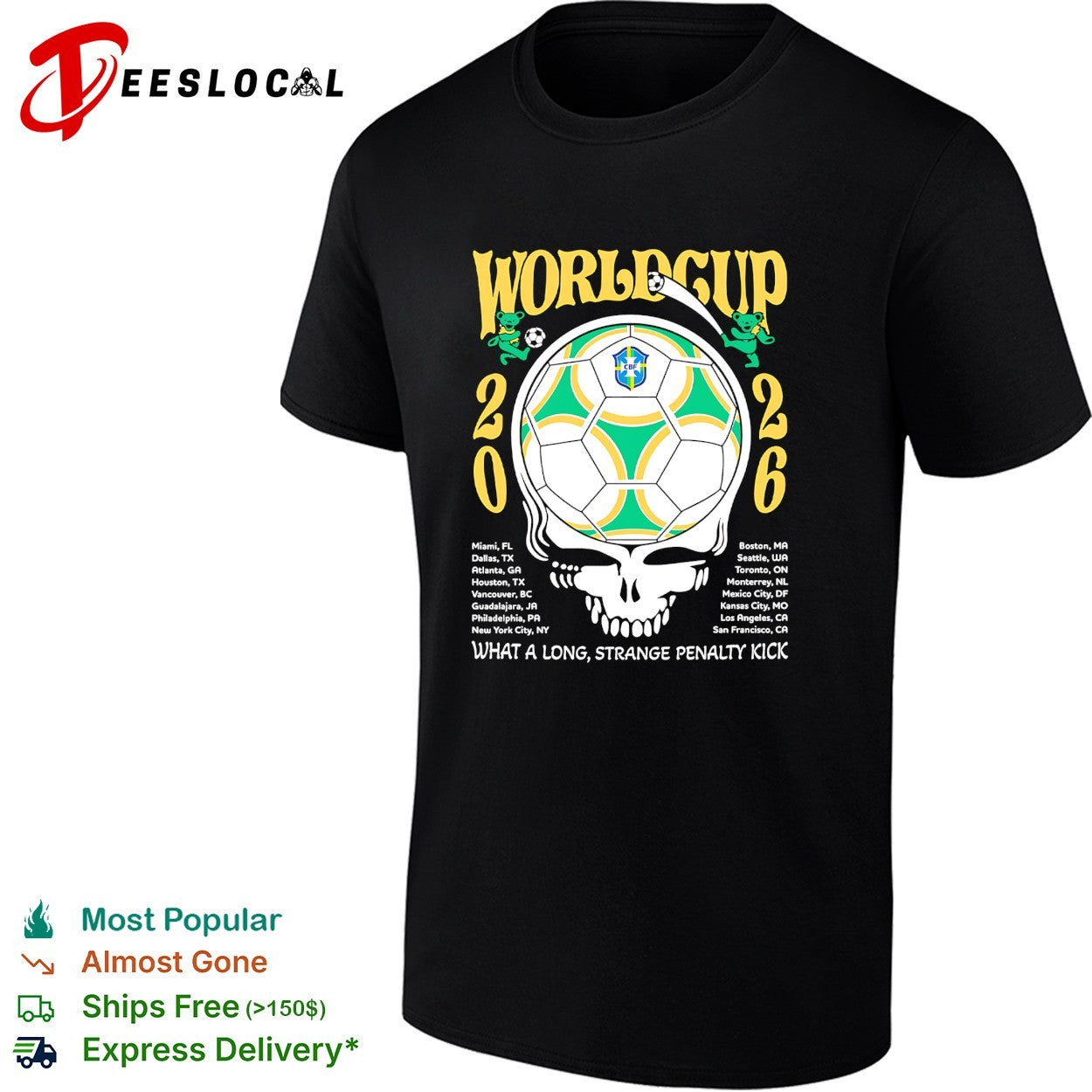 Brazil World Cup 2026 Grateful Dead steal your face what a long strange penalty kick shirt