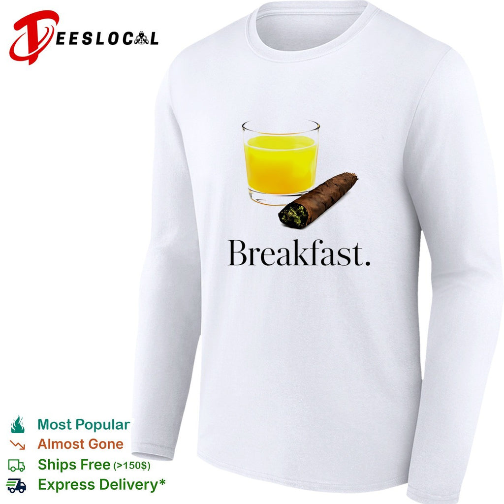 Breakfast juice and blunt shirt