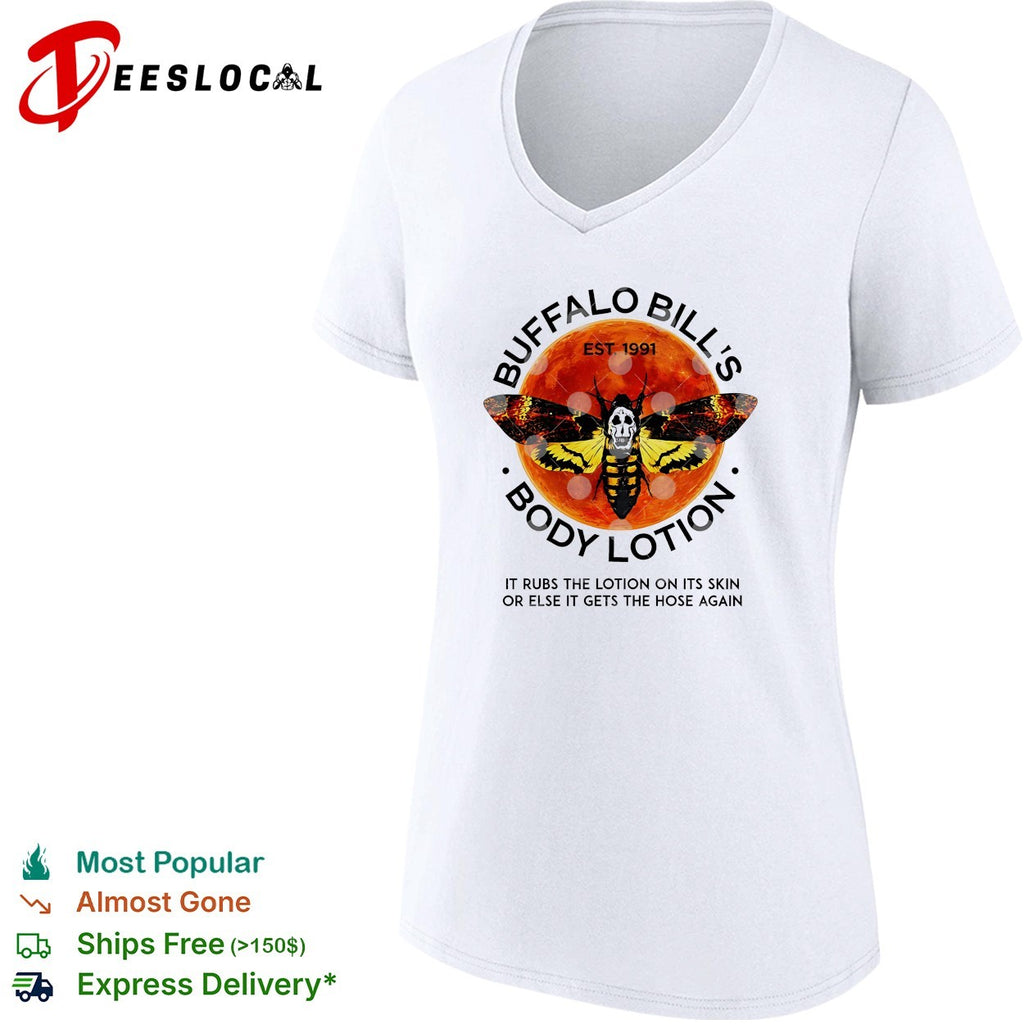 Buffalo Bill’s body lotion est 1991 it rubs the lotion on its skin Silence of the Lambs shirt