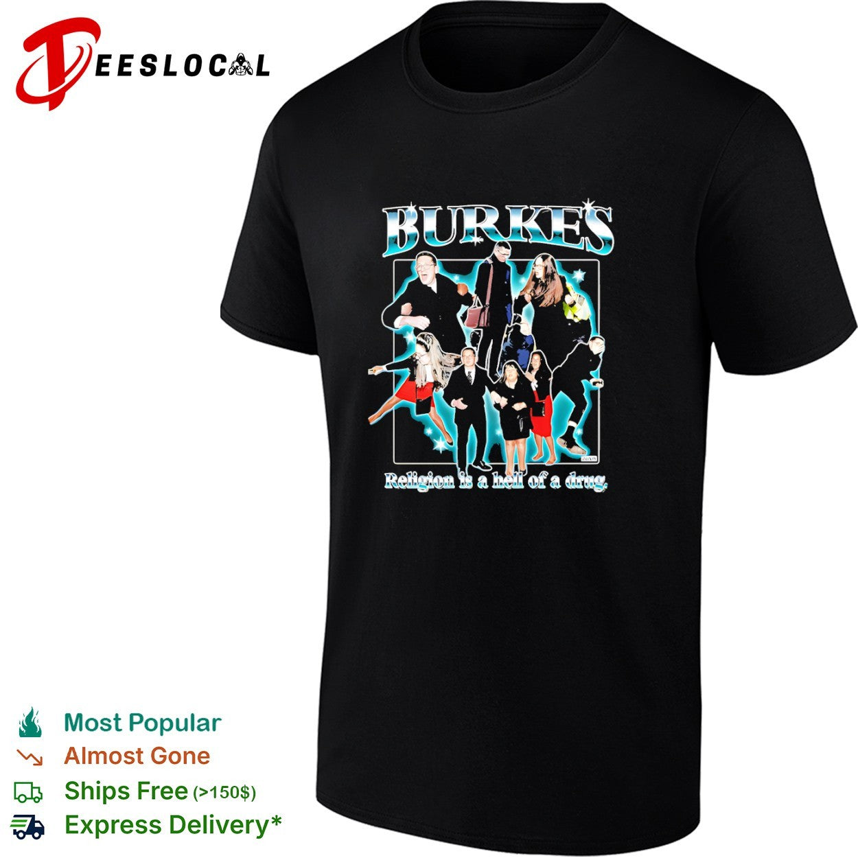 Burkes Enoch and Ammi Burke Religion is a hell of a drug shirt