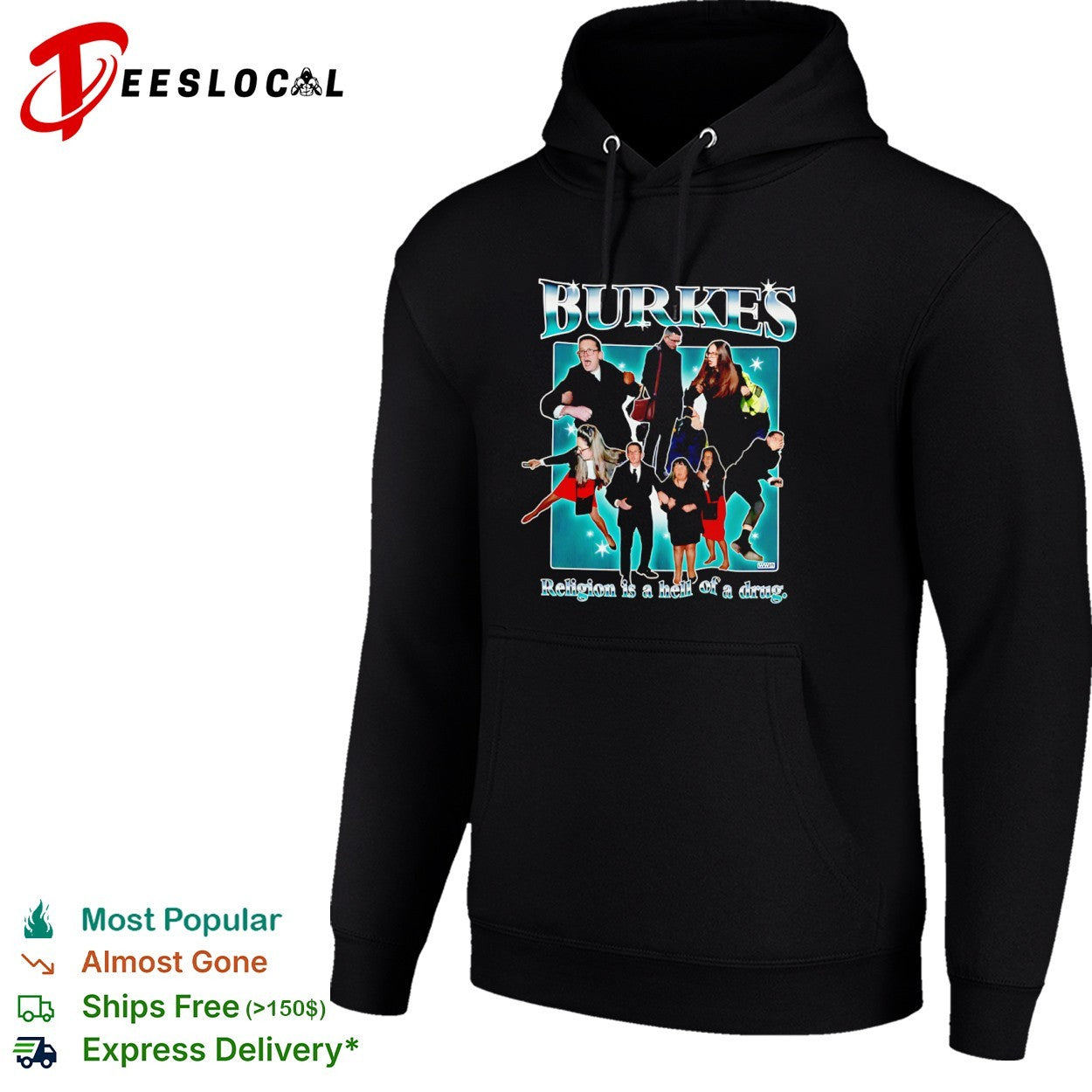 Burkes religion is a hell of a drug family photo shirt
