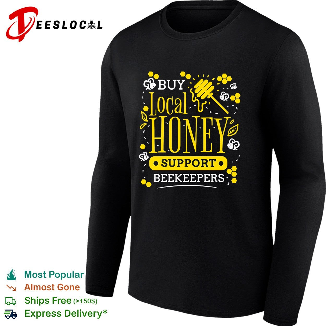 Buy local honey support beekeepers bees honeycomb shirt