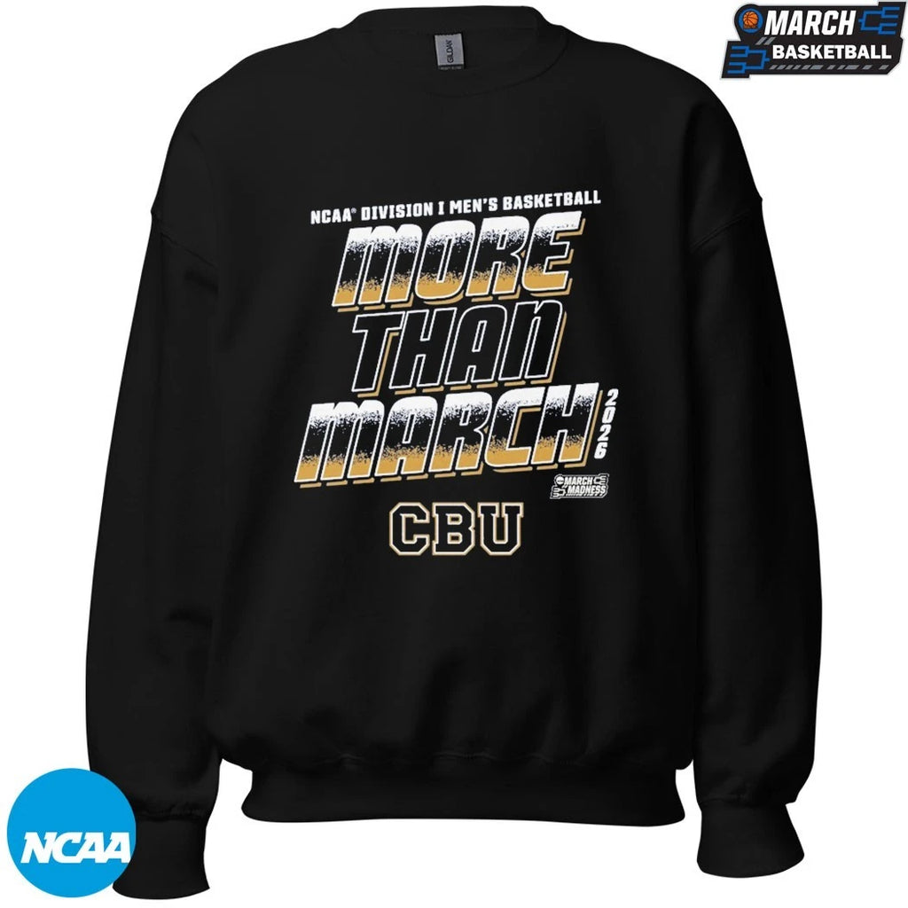 California Baptist Lancers More Than March NCAA Division I Men’s Basketball March Madness 2026 T-shirts