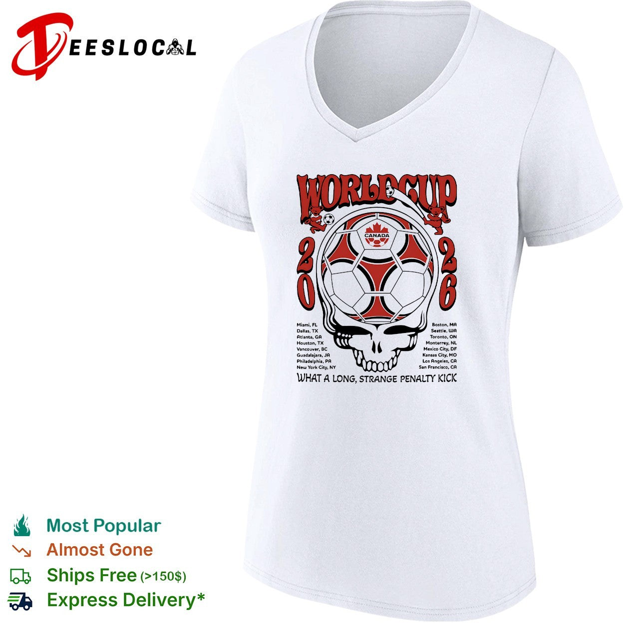 Canada World Cup 2026 Grateful Dead steal your face what a long strange penalty kick shirt