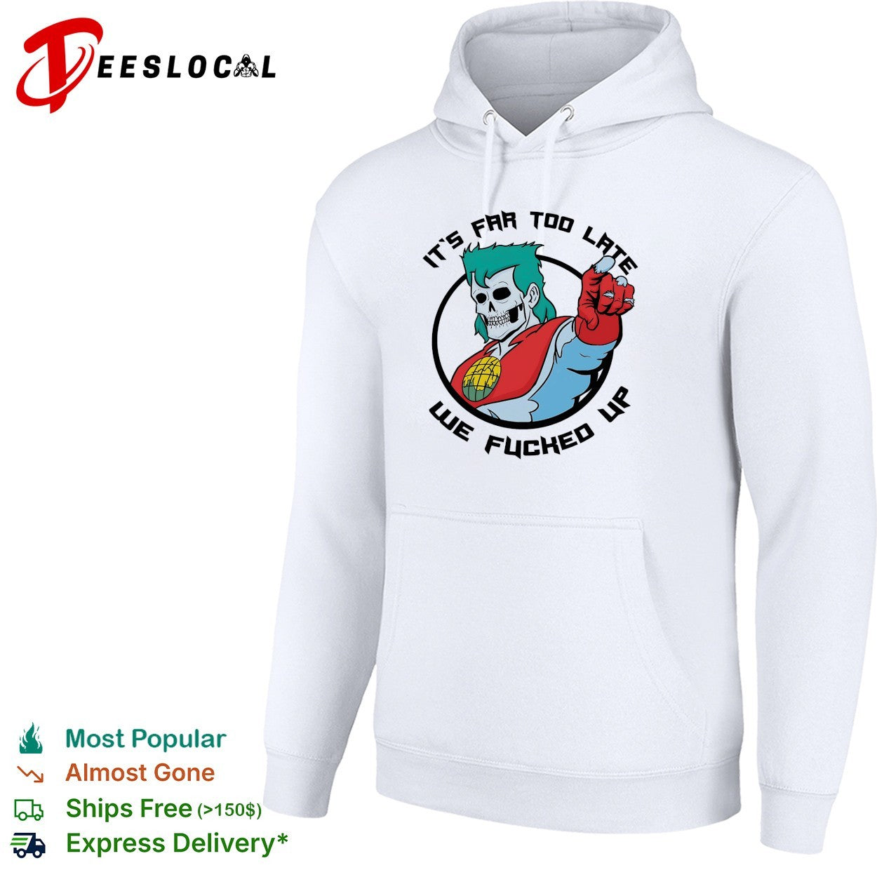 Captain Planet zombie skull it’s far too late we fucked up shirt
