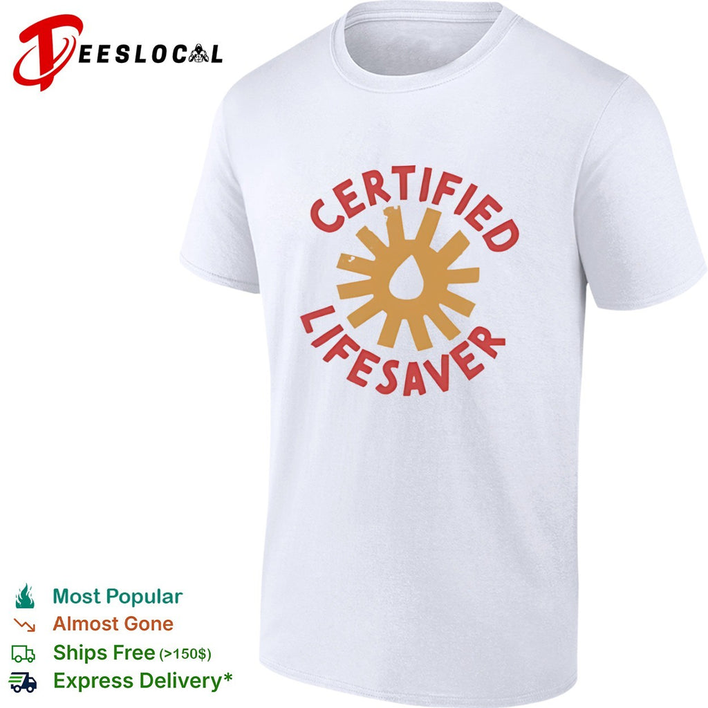 Certified lifesaver sun drop shirt