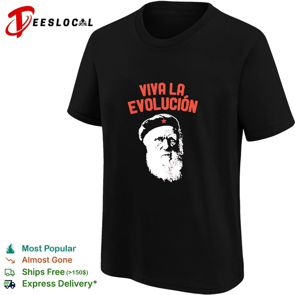 Charles Darwin Viva La Evolucion Evolution big head shirt