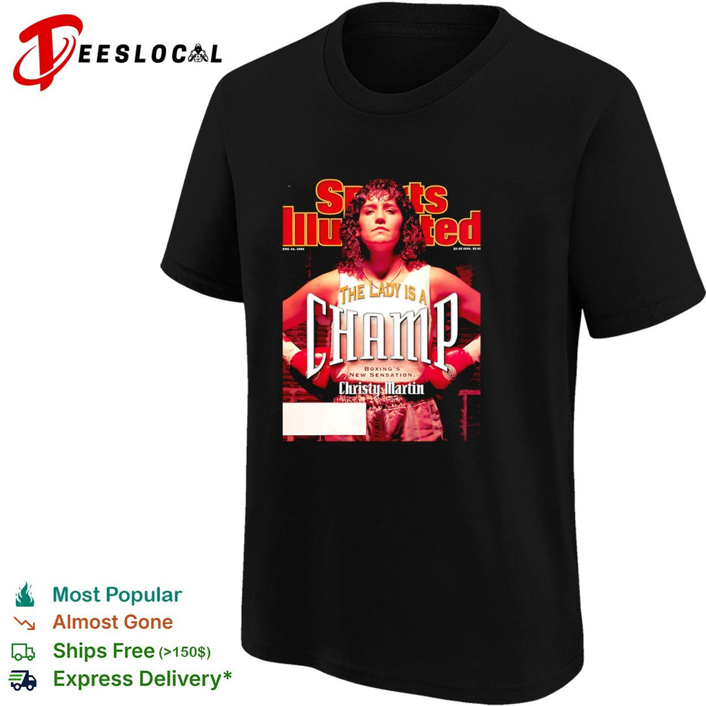 Christy Martin Sports Illustrated the lady is a champ boxings new sensation magazine shirt