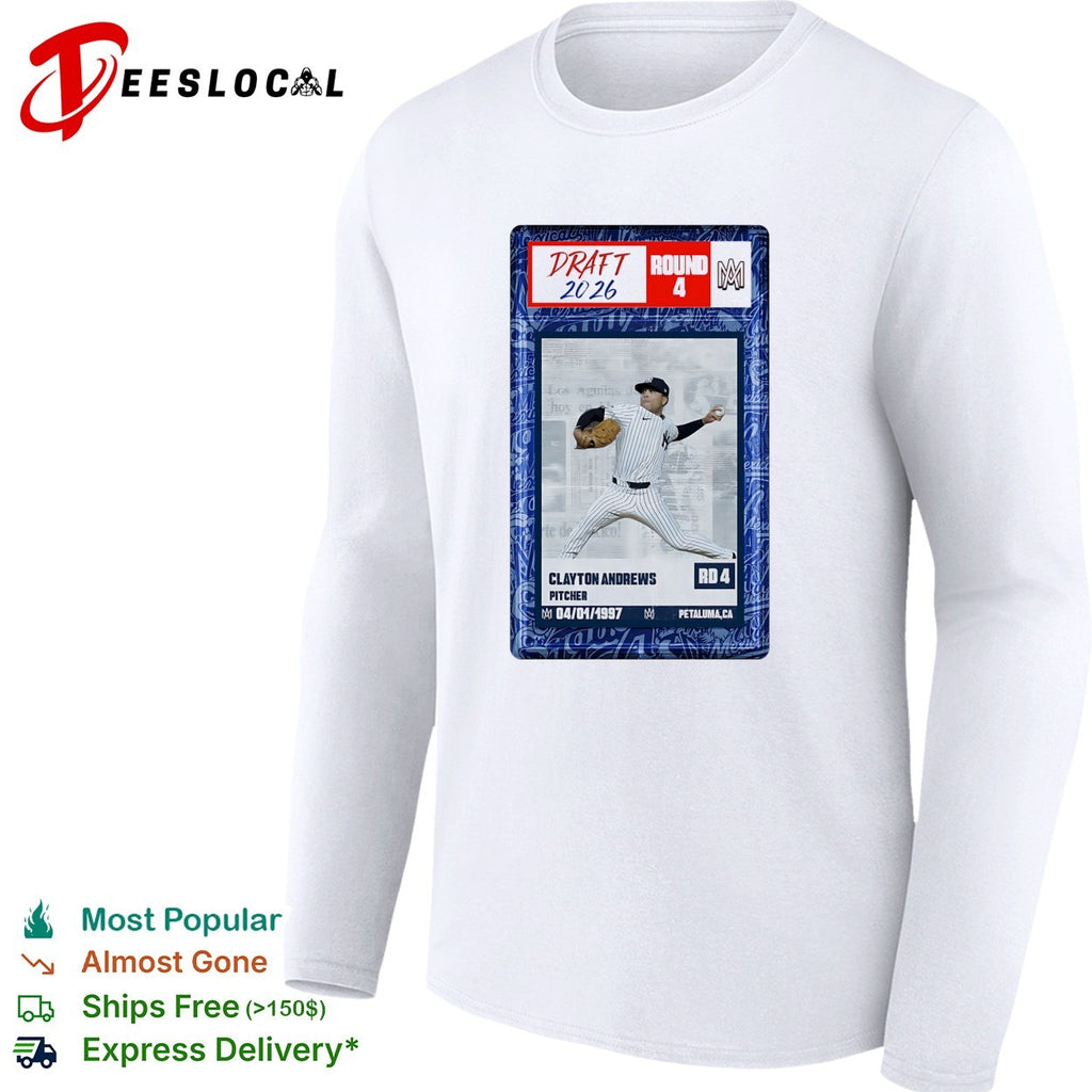 Clayton Andrews New York Yankees MLB Draft 2026 Round 4 pitcher trading card shirt