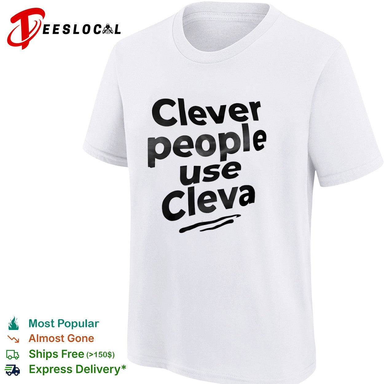 Clever people use Cleva shirt