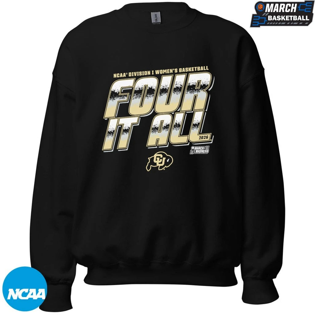 Colorado Buffaloes Four It All 2026 NCAA Women’s Basketball March Madness T-shirts