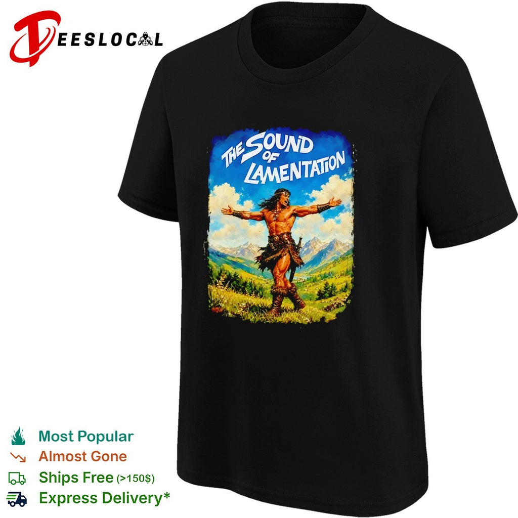Conan the Barbarian The Sound of Lamentation Arnold Schwarzenegger shirt