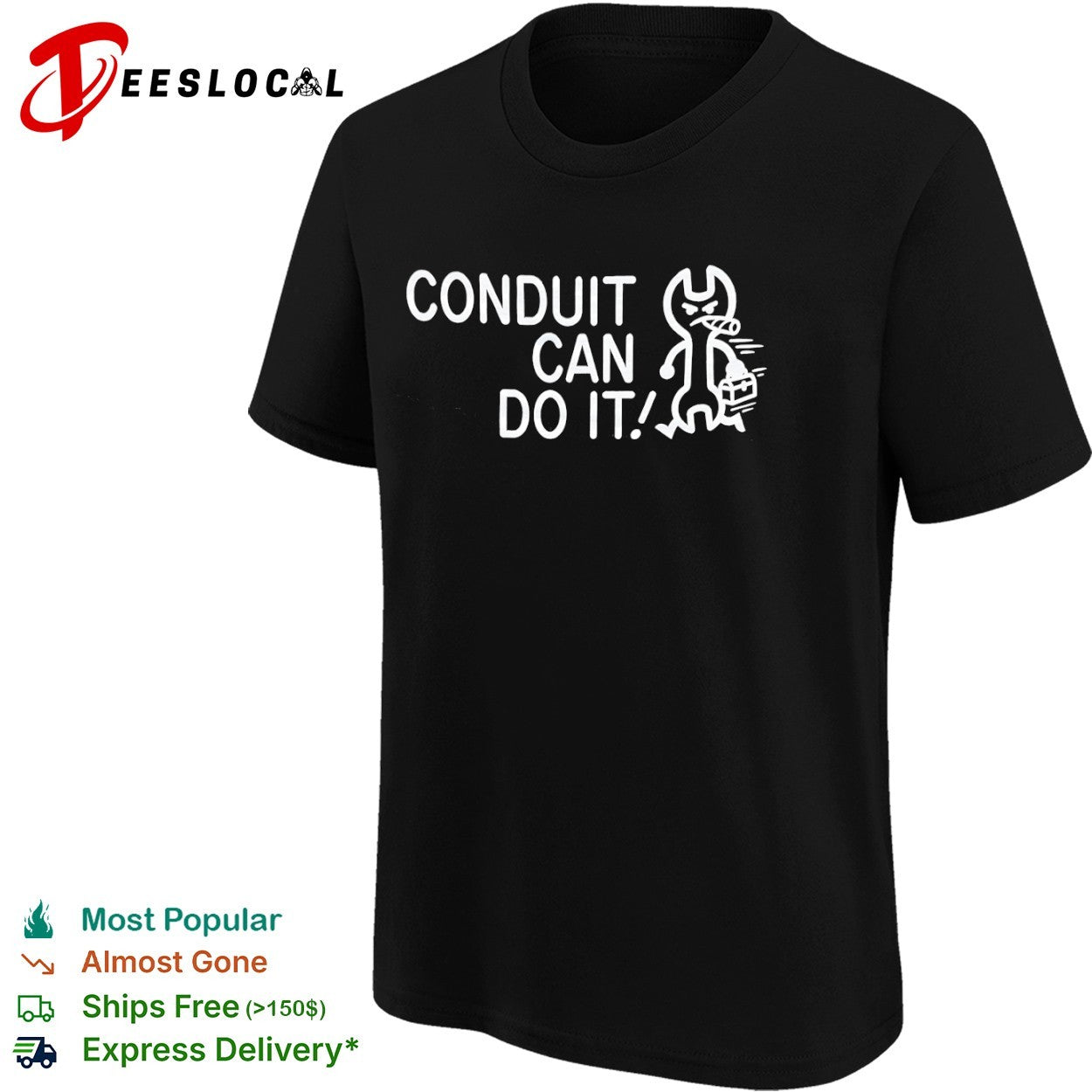 Conduit Can Do It Shirt