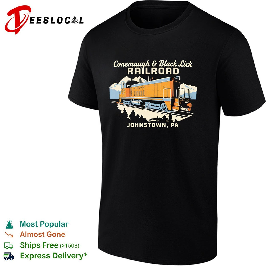 Conemaugh and Black Lick Railroad Johnstown PA locomotive shirt