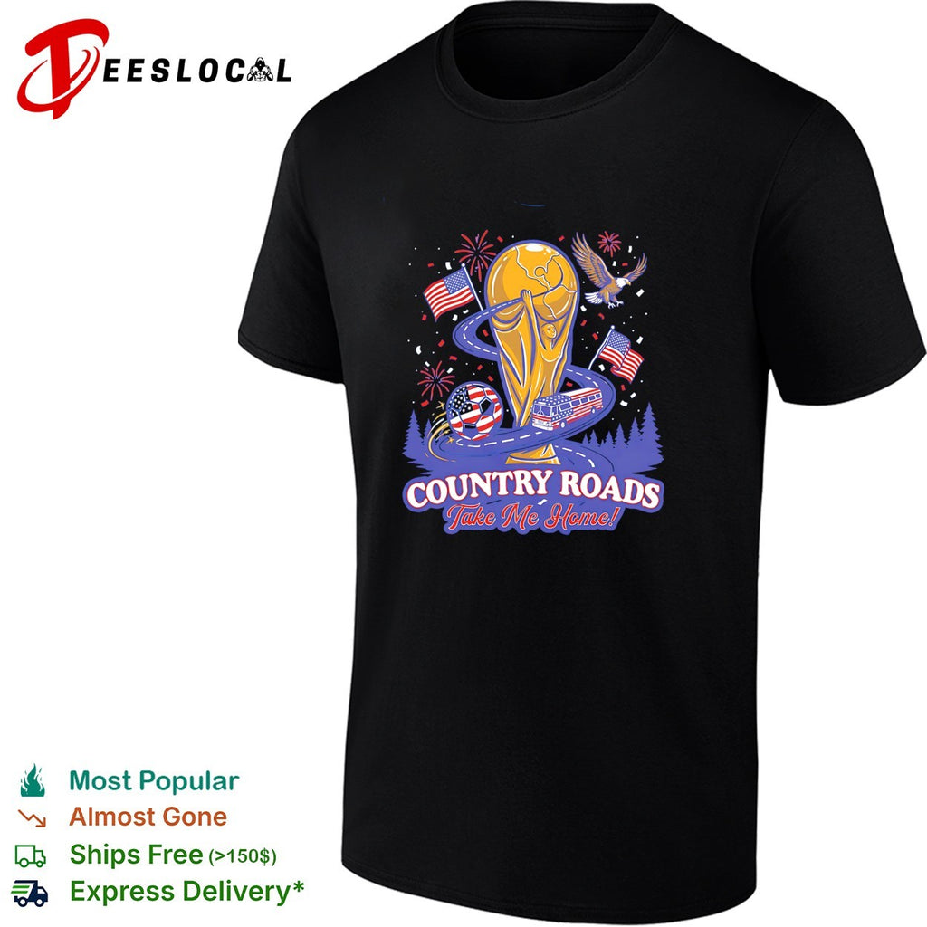 Country Roads Take Me Home USA soccer world cup bus shirt