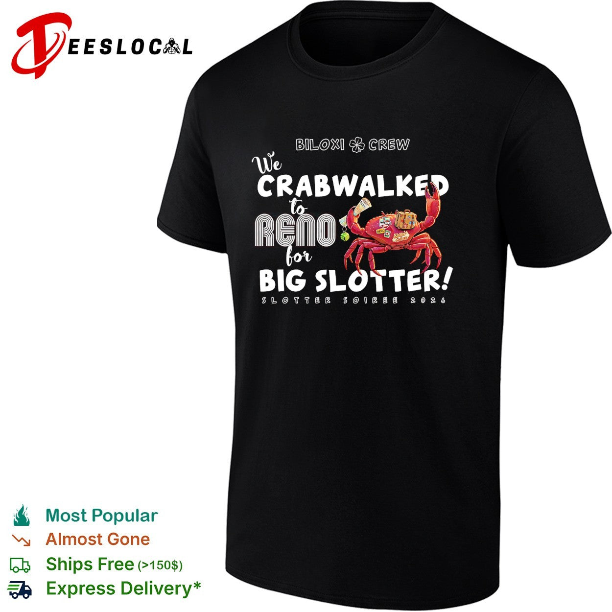 Crab holding drink Biloxi crew crabwalked to Reno Big Slotter Soiree 2026 shirt