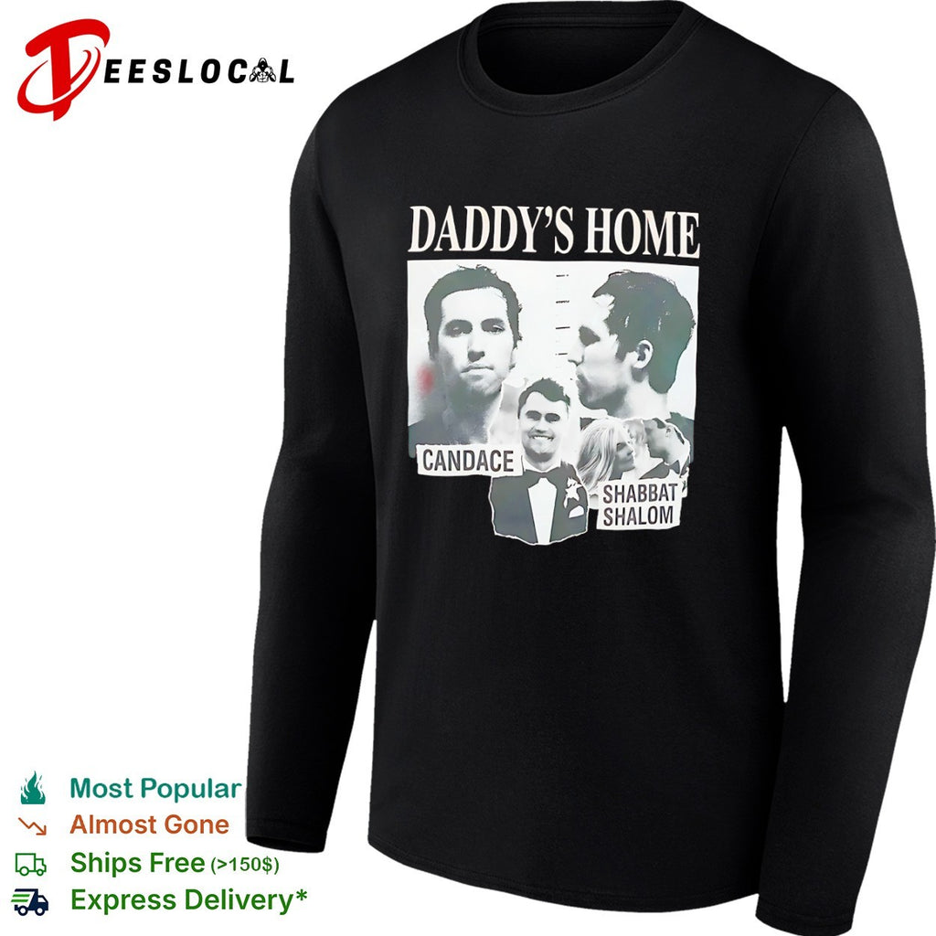 Daddy’s Home Candace Owens Charlie Kirk Shabbat Shalom Shirt