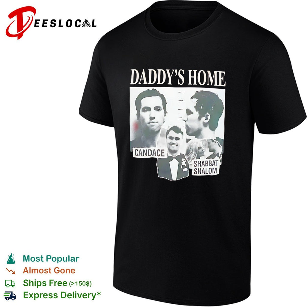 Daddy’s Home Candace Owens Charlie Kirk Shabbat Shalom Shirt