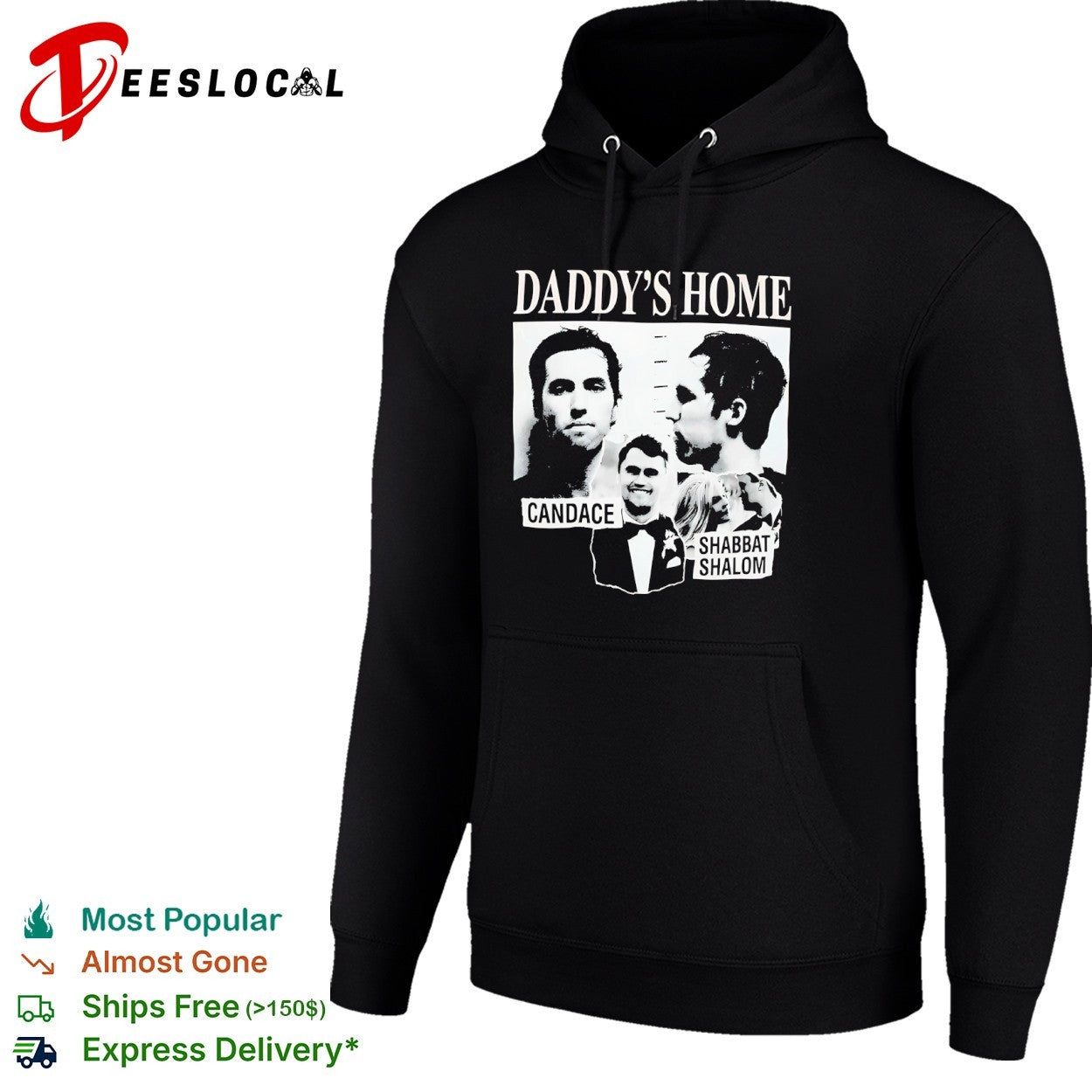 Daddy’s Home Candace and Shabbat Shalom mugshot shirt