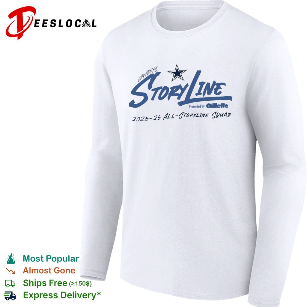Dallas Cowboys Storyline Presented by Gillette 2025 2026 All Storyline Squad football shirt