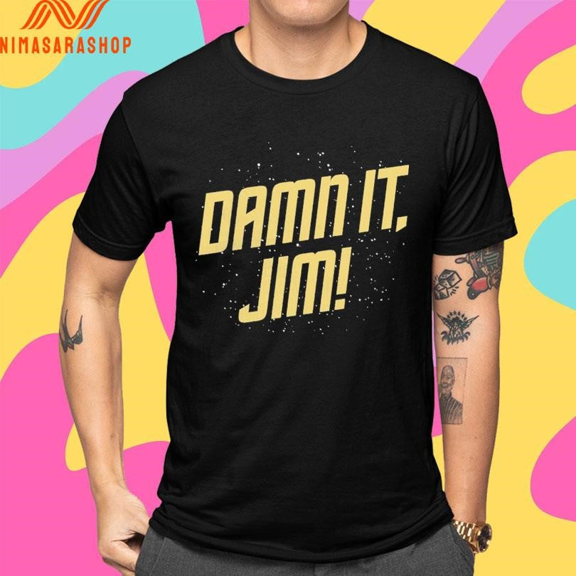 Damn It Jim 2026 Shirts