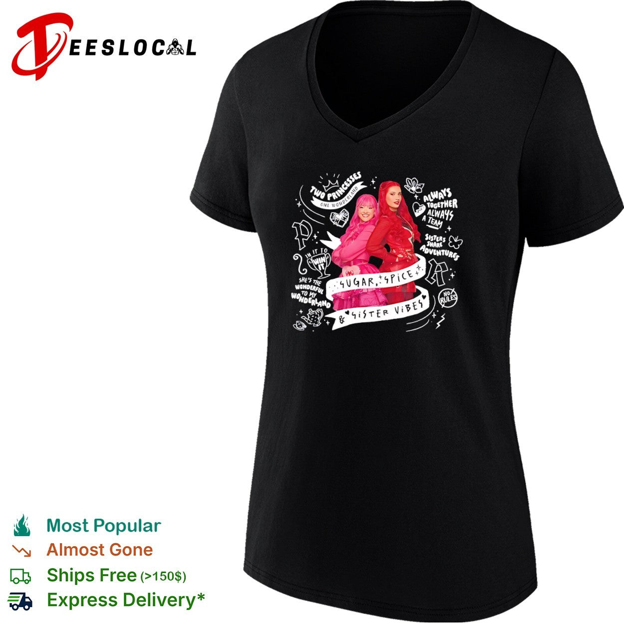 Descendants two princesses girls sugar spice sister vibes shirt