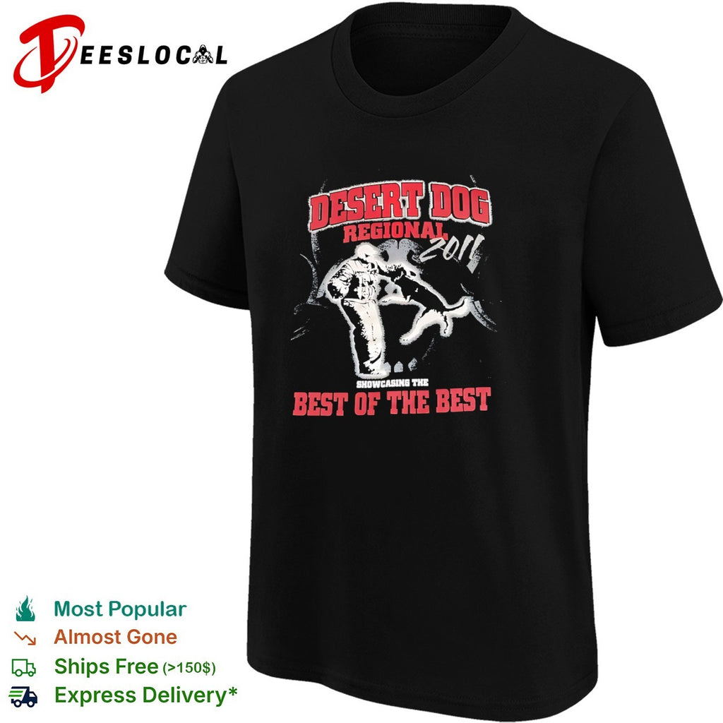 Desert Dog Regional 2011 Showcasing the best of the best Schutzhund K9 training shirt