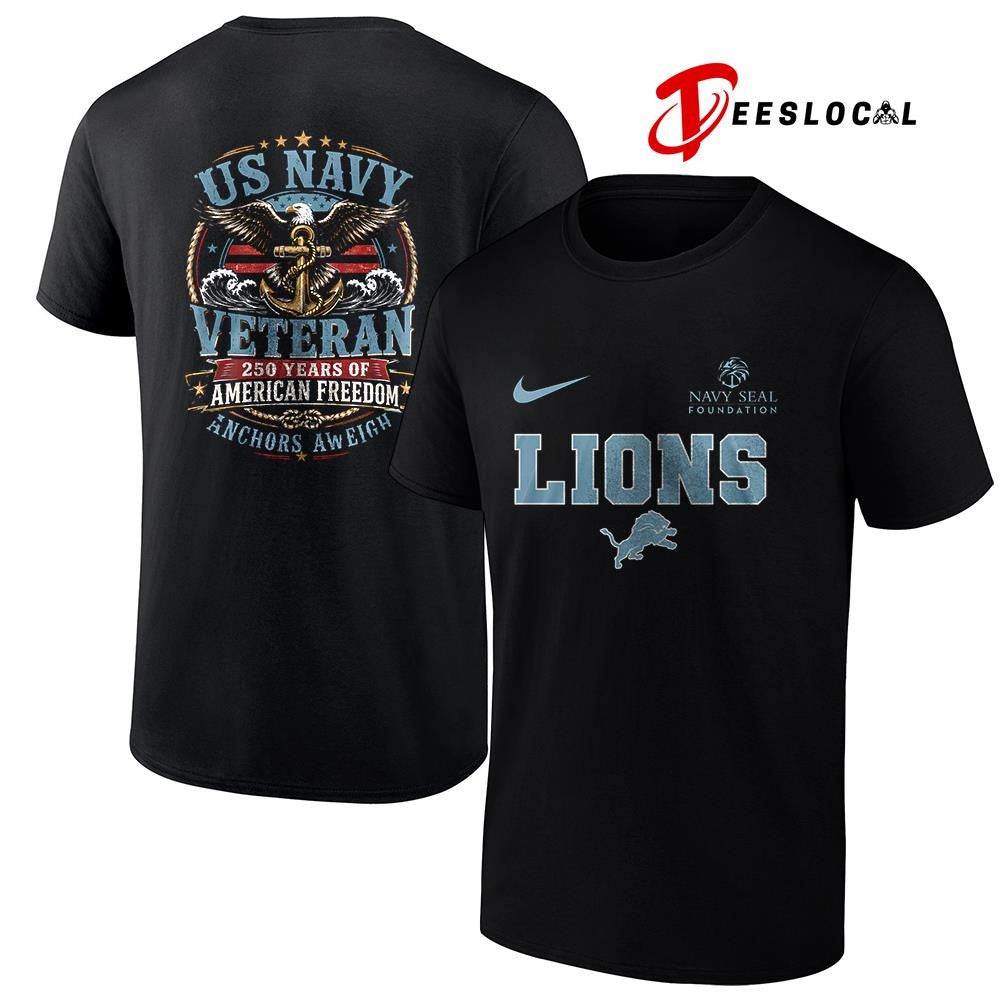 Detroit Lions US Navy seal foundation 250 years of American freedom anchors aweigh shirt