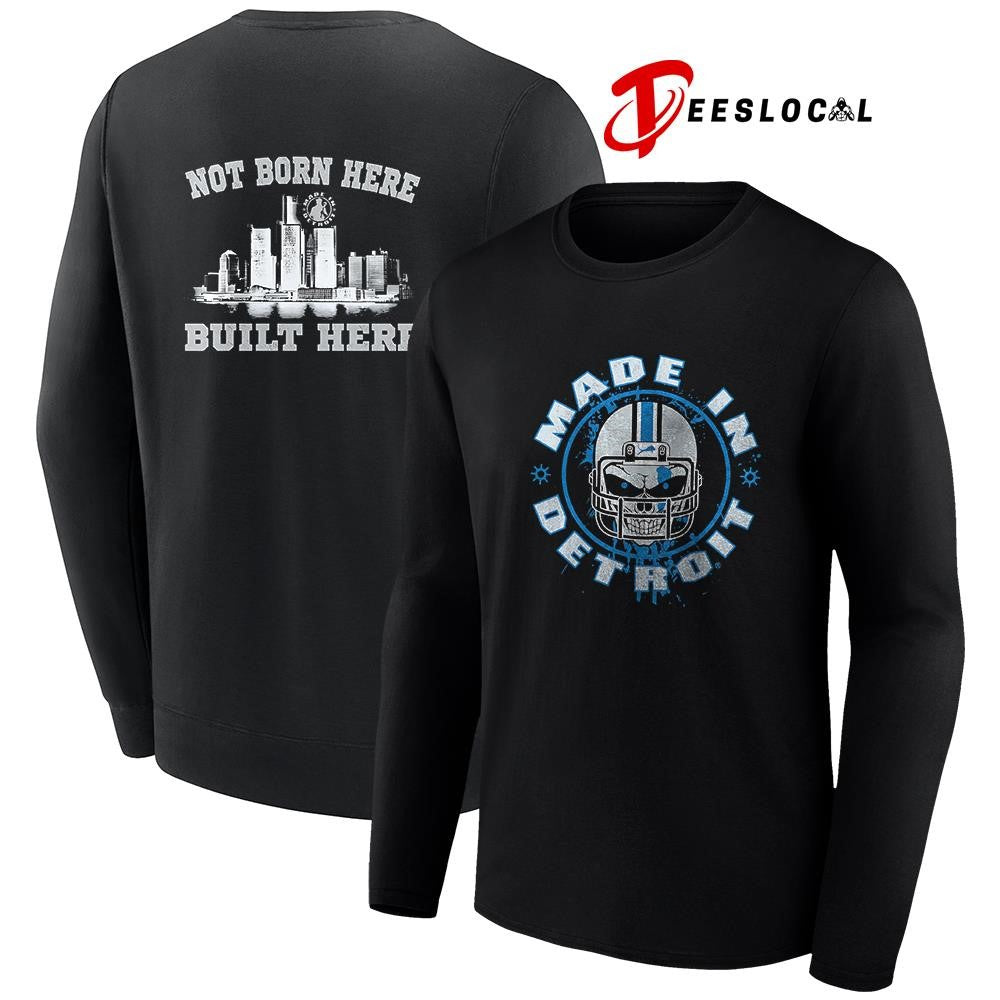 Detroit Lions made in Detroit not born here built here city skyline graphic shirt