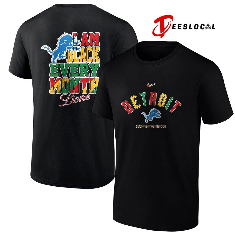 Detroit Lions x Juneteeth 1865 I am black every month shirt