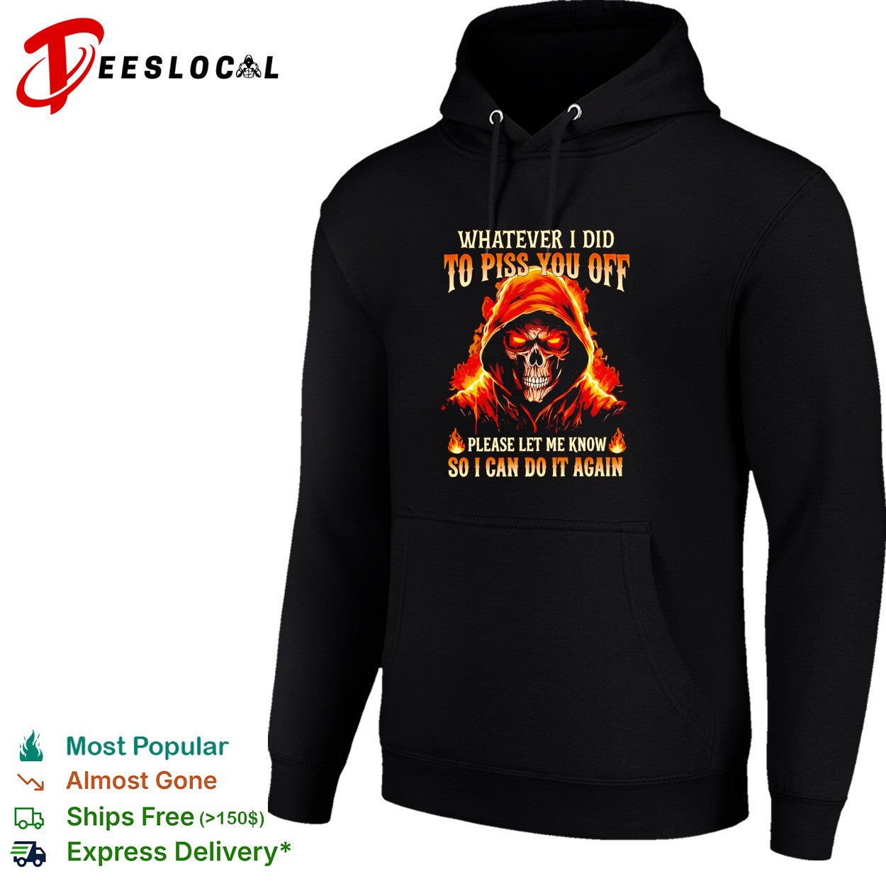 Devil skeleton whatever I did to piss you off please let me know so I can do it again shirt