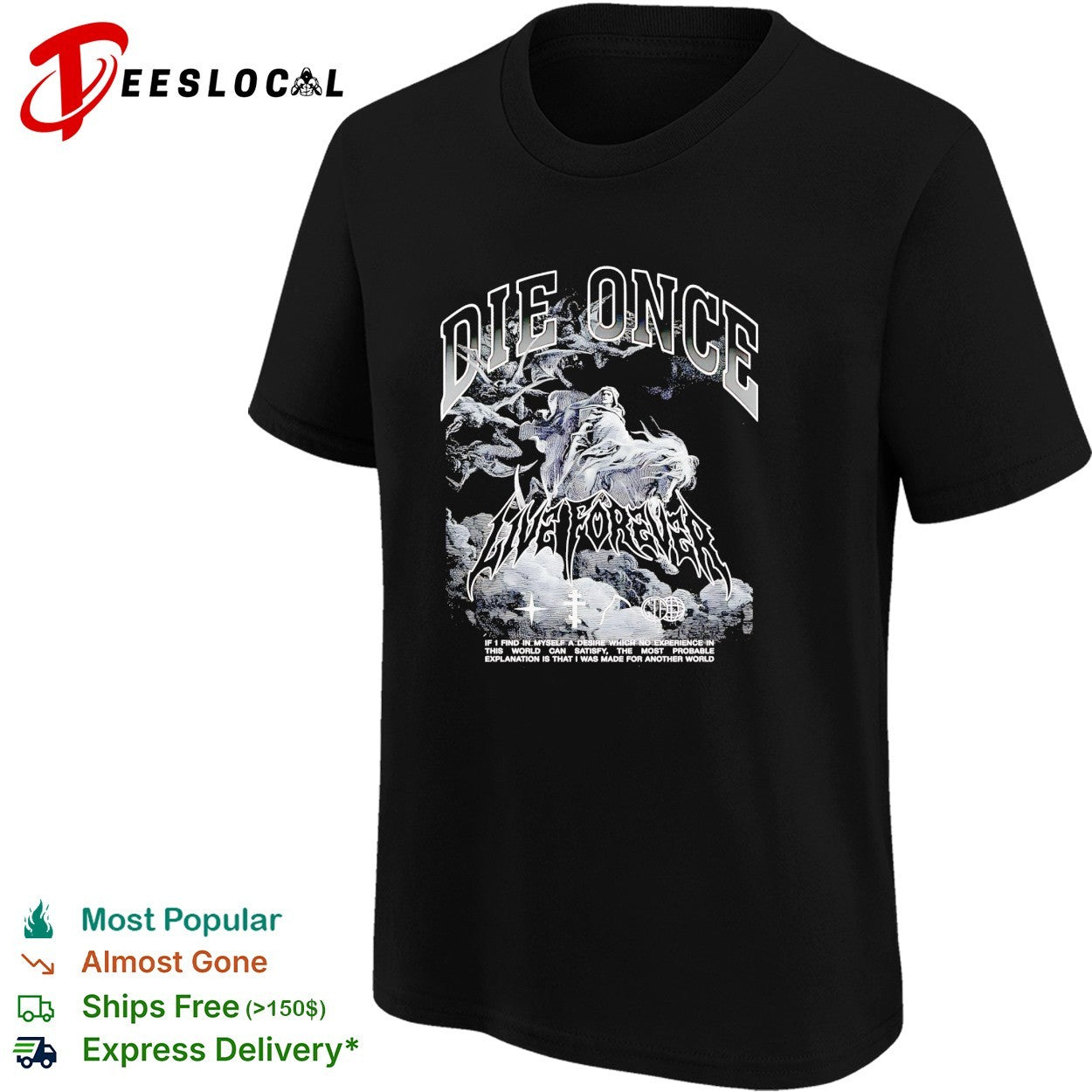 Die once live forever grim reaper made for another world Carry the Fire shirt