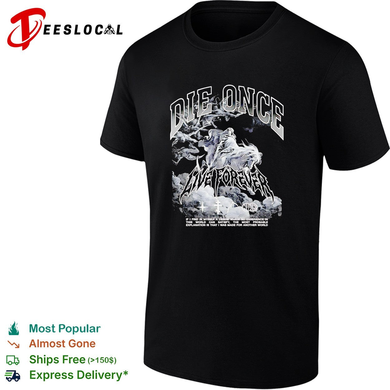 Die once live forever grim reaper made for another world Carry the Fire shirt