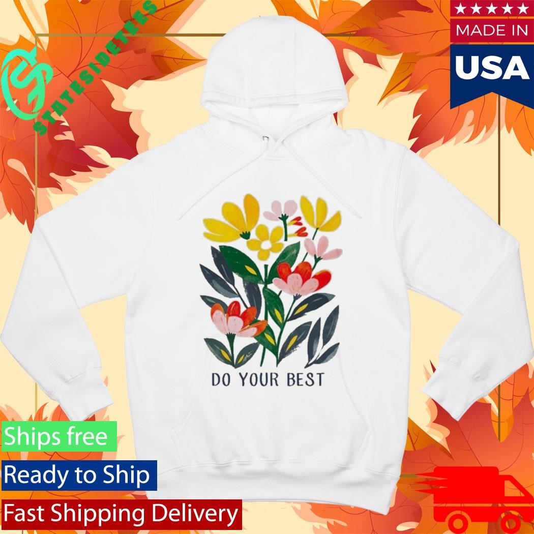 Do Your Best Springtime Shirt