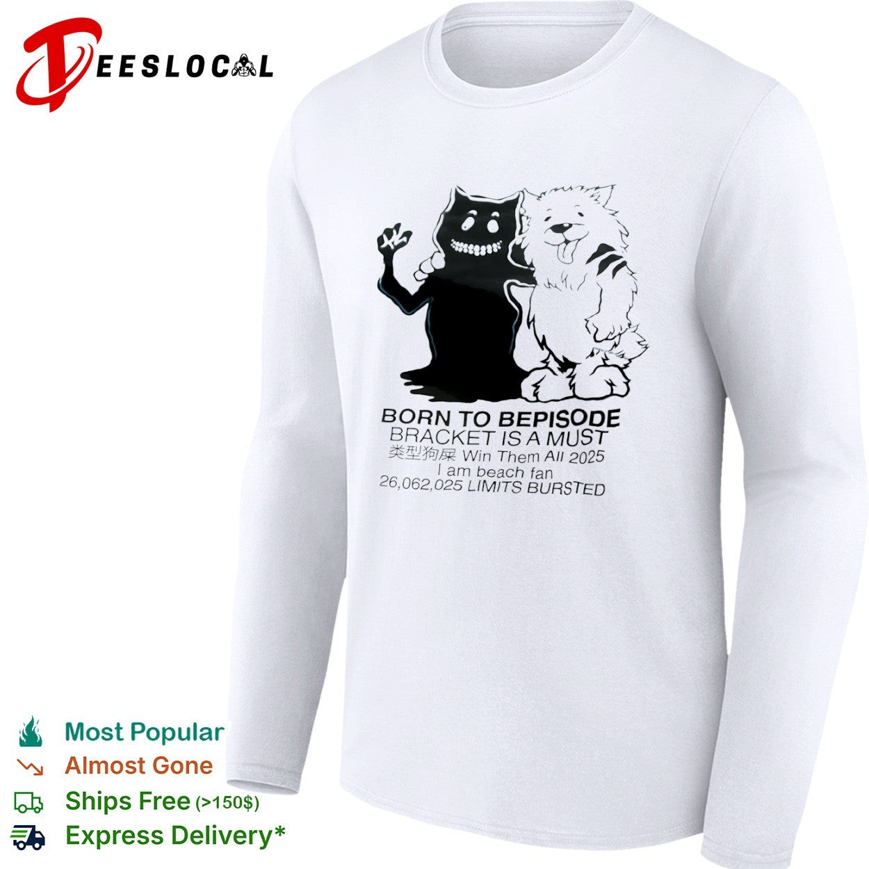 Dog monster born to bepisode bracket is a must shirt