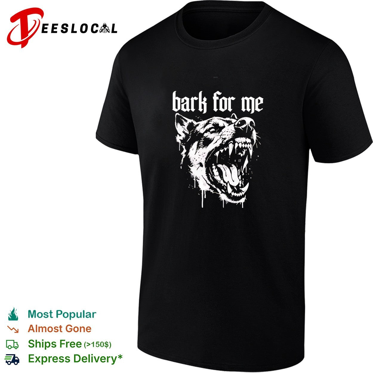 Dog showing teeth bark for me shirt