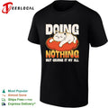 Doing nothing but giving it my all cat lounging on cushion shirt
