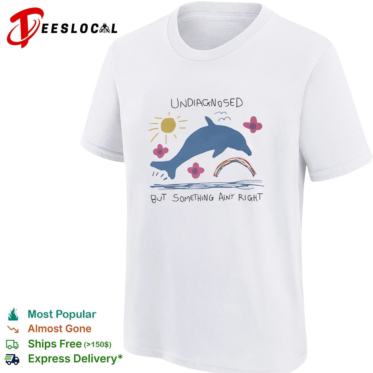 Dolphin jumping undiagnosed but something ain’t right shirt