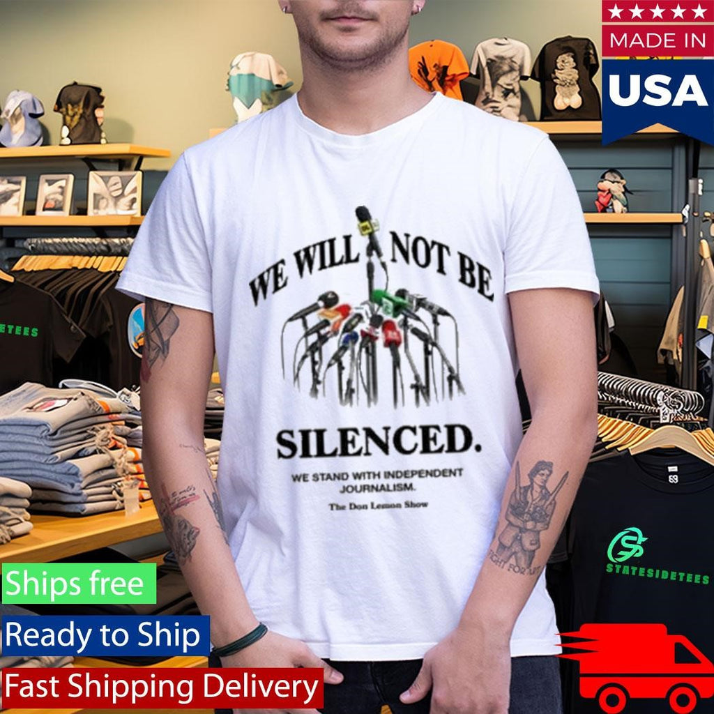 Don Lemon We Will Not Be Silenced T-Shirt