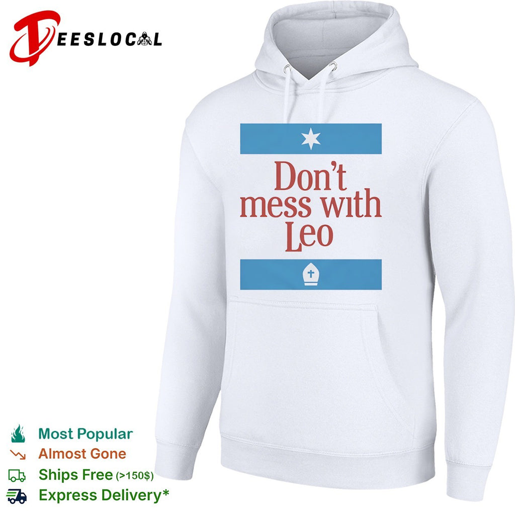 Don’t mess with Pope Leo XIV shirt